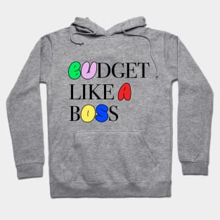 Budget Like A Boss Funny Office Gift Hoodie